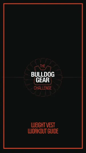 The Bulldog Gear Challenge - Weight Vest Workout Guide